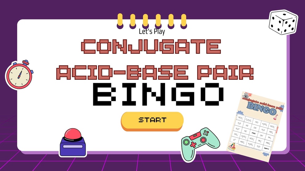 ภาพประกอบไอเดีย 👾Conjugate acid-base pair Bingo 👾