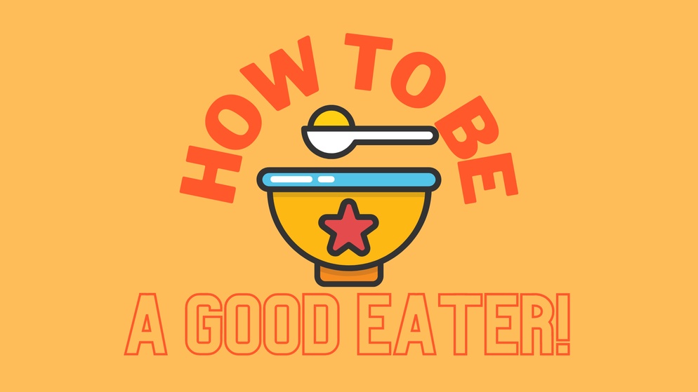 ภาพประกอบไอเดีย How to be a good eater! เส้นทางนักกิน!