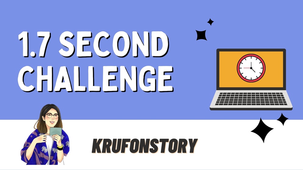 ภาพประกอบไอเดีย 1.7 Second Challenge